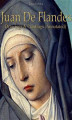 Okładka książki: Juan De Flandes: Drawings & Paintings (Annotated)