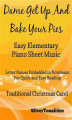 Okładka książki: Dame Get Up and Bake Your Pies Easy Elementary Piano Sheet Music