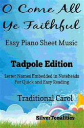 Okładka: O Come All Ye Faithful Adeste Fideles Easy Piano Sheet Music Tadpole Edition
