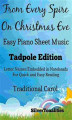 Okładka książki: From Every Spire On Christmas Eve Easy Piano Sheet Music Tadpole Edition