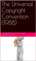 Okładka książki: The Universal Copyright Convention (1988)