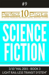 Okładka: Perfect 10 Science Fiction Plots #9-3 "HAL 2001 - BOOK 3 LIGHT RAIL-LESS TRANSIT SYSTEM"