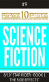 Okładka książki: Perfect 10 Science Fiction Plots #9-8 "STAR RIDER - BOOK 1 THE SIDE EFFECTS"