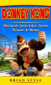 Okładka książki: Donkey Kong Hilariously Funny Jokes, Stories, Pictures, & Memes