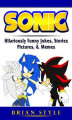 Okładka książki: Sonic Hilariously Funny Jokes, Stories, Pictures, & Memes