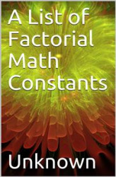 Okładka: A List of Factorial Math Constants