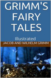 Okładka: Grimms’ Fairy Tales - Illustrated