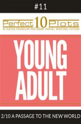 Okładka: Perfect 10 Young Adult Plots #11-2 "A PASSAGE TO THE NEW WORLD"
