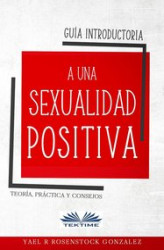 Okładka: Guía Introductoria A Una Sexualidad Positiva