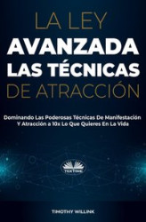 Okładka: La Ley Avanzada Las Técnicas De Atracción
