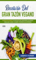 Okładka książki: Recetario Del Gran Tazón Vegano