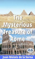 Okładka książki: The Mysterious Treasure Of Rome
