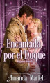 Okładka książki: Encantada Por El Duque