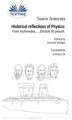 Okładka książki: Historical Reflections Of Physics: From Archimedes, ..., Einstein Till Present