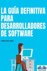 Okładka: La Guía Definitiva Para Desarrolladores De Software