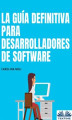 Okładka książki: La Guía Definitiva Para Desarrolladores De Software