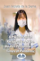 Okładka: A Psychological Perspective Of The Health Personnel In Times Of Pandemic