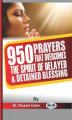 Okładka książki: 950 Prayers That Overcome The Spirit Of Delayed And Detained Blessings