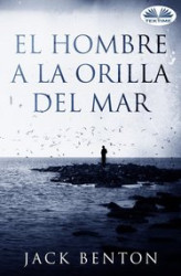 Okładka: El Hombre A La Orilla Del Mar