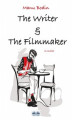 Okładka książki: The Writer & The Filmmaker
