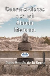 Okładka: Conversaciones Con Mi Abuela Materna