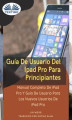 Okładka książki: Guía De Usuario Del IPad Pro Para Principiantes