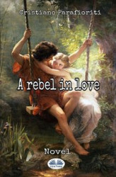 Okładka: A Rebel In Love