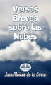 Okładka książki: Versos Breves Sobre Las Nubes