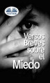 Okładka książki: Versos Breves Sobre El Miedo
