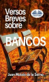 Okładka książki: Versos Breves Sobre Bancos