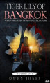 Okładka książki: Tiger Lily Of Bangkok