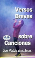 Okładka książki: Versos Breves Sobre Canciones