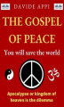 Okładka książki: The Gospel Of Peace. You Will Save The World