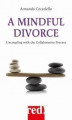 Okładka książki: A Mindful Divorce