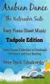 Okładka książki: Arabian Dance the Nutcracker Suite Easy Piano Sheet Music