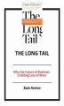 Okładka książki: The Long Tail: Why the Future of Business is Selling Less of More