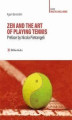 Okładka książki: Zen and the Art of Playing Tennis