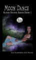 Okładka książki: Moon Dance (Blood Bound Book One)