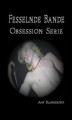 Okładka książki: Fesselnde Bande. Obsession Buch 1