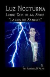 Okładka: Luz Nocturna (Serie Lazo De Sangre Libro Dos)