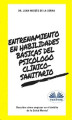 Okładka książki: Entrenamiento En Habilidades Básicas Del Psicólogo Clínico-Sanitario