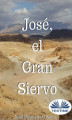 Okładka książki: José, El Gran Siervo