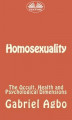 Okładka książki: Homosexuality: The Occult, Health And Psychological Dimensions