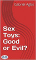 Okładka książki: Sex Toys. Good Or Evil?