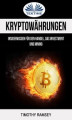 Okładka książki: Kryptowährungen: Insiderwissen Für Den Handel, Das Investment Und Mining
