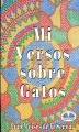 Okładka książki: Mis Versos Sobre Gatos