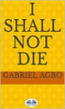 Okładka książki: I Shall Not Die