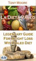Okładka książki: La Dieta Paleo: Guía Legendaria Para Perder Peso Con La Dieta Paleo