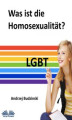 Okładka książki: Was Ist Die Homosexualitat?