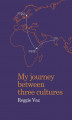 Okładka książki: My Journey between Three Cultures